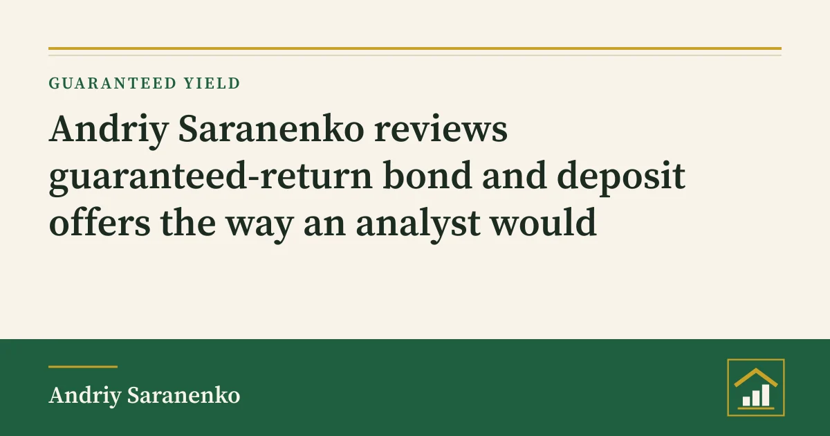 Andriy Saranenko reviews guaranteed-return offers: cover of an analyst's guide for US investors